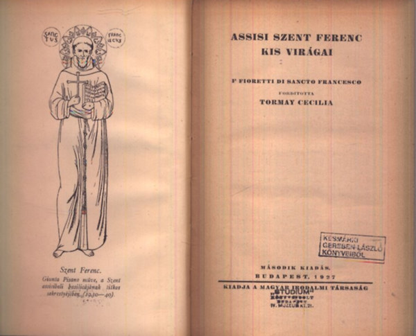 Tormay Cecilia  (ford.) - Assisi Szent Ferenc kis vir�gai