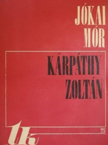 J�kai M�r - K�rp�thy Zolt�n