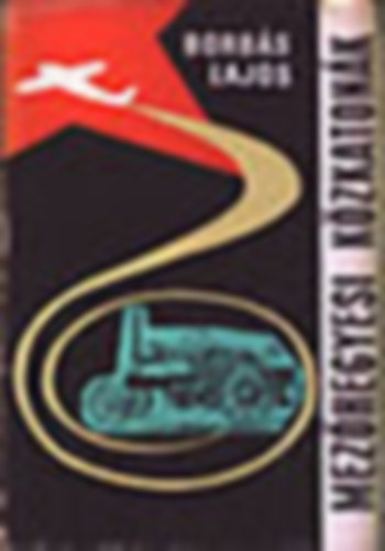 Borb�s Lajos - Mez�hegyesi k�zkaton�k (K�pmell�kletekkel)