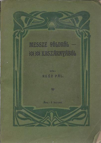 Rez Pl - Messze fldrl - Kaszrnybl