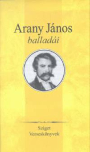 Arany J�nos - Arany J�nos ballad�i - Sziget versesk�nyvek