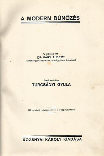 Turcs�nyi Gyula  (szerk.) - A modern b�n�z�s II.