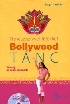 Ulaya Gadalla - Fitnesz szvvel-llekkel - Bollywood tnc (Tncolj az egszsgedrt)