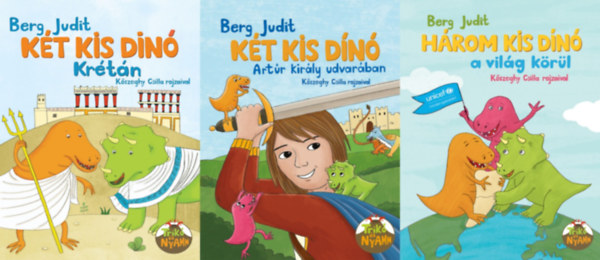 Berg Judit - 3 db Két kis dinó mesekönyv: Két kis dinó Krétán + Két kis dinó Artúr király udvarában + Három kis dinó a világ körül (a Két kis dinó sorozat 4., 7. és 9. része)