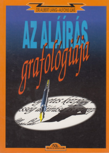 Dr. Albert Lang Alfons Lke - Az alrs grafolgija