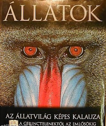 David  Burnie (fszerkeszt) - llatok - Az llatvilg kpes kalauza