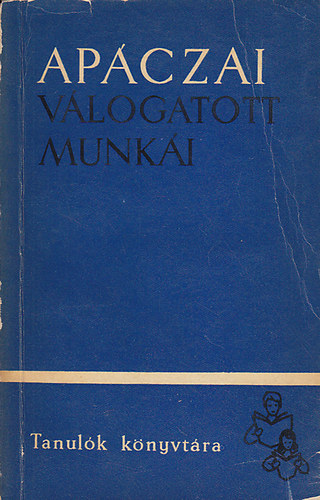 Apczai Csere Jnos - Apczai Vlogatott Munki