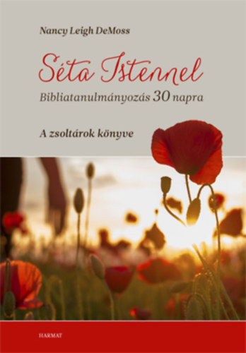 Nancy Leigh DeMoss - Séta Istennel