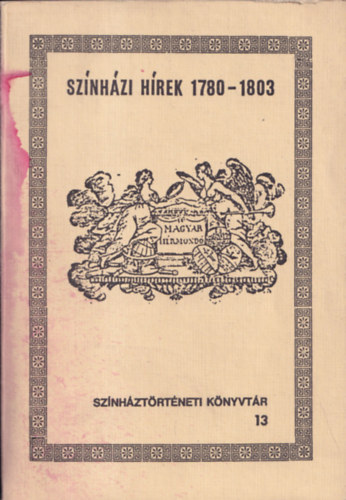 Gyrgy Eszter  (szerk.) - Sznhzi hrek 1780-1803
