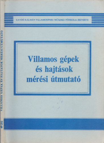 Plfi Zoltn Farkas Andrs - Villamos gpek s hajtsok mrsi tmutat