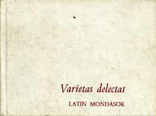 Hajd Istvn - Varietas delectat (Latin mondsok)