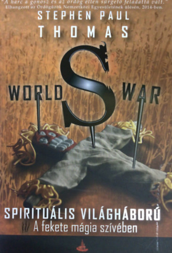 Stephen Paul Thomas - World War S - Spiritulis vilghbor IV.: n, II. Pter ppa
