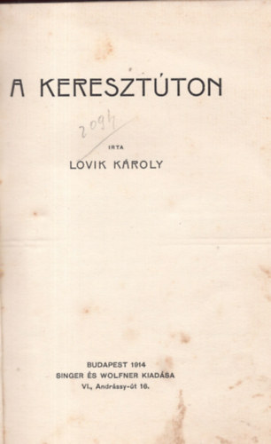 Lovik Kroly - A keresztton