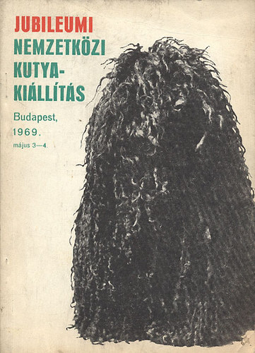 Puy Aladr - Jubileumi nemzetkzi kutyakillts 1969. mjus 3-4.