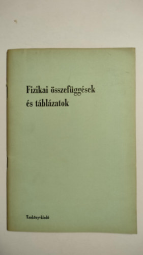 Fizikai összefüggések és táblázatok