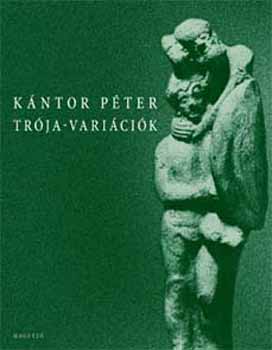 K�ntor P�ter - Tr�ja-vari�c�k