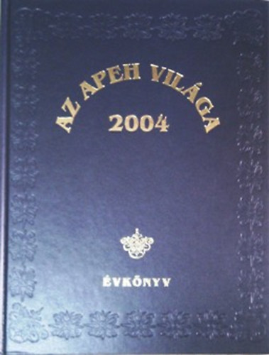 Az APEH vil�ga 2004 - �vk�nyv