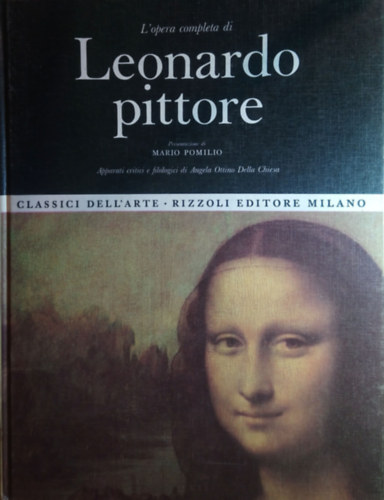 Mario Pomilio - Angela Ottino Della Chiesa - L'opera completa di Leonardo pittore