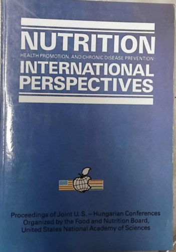 EDITORS Sushma Palmer - Frances M. Peter - Sándor Eckhardt - Zsófia Schoket - Nutrition health promotion, and chronics disease prevention : International Perspectives