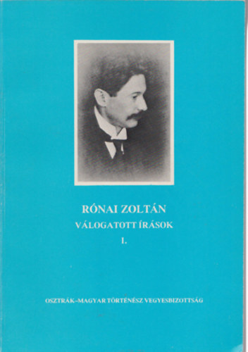 Rónai Zoltán - Rónai Zoltán-válogatott írások I.