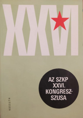 Nyir-Zalai-Elek - Az SZKP XXVI. kongresszusa