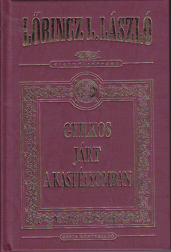 Lrincz L. Lszl - Gyilkos jrt a kastlyomban