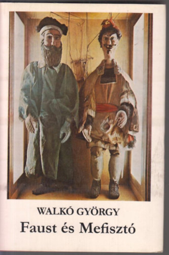 Walk� Gy�rgy - Faust �s Mefiszt�