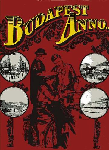 Mesterh�zi Lajos; Seenger Ervin - Budapest Anno...- F�nyk�pf�lv�telek m�teremben �s h�zon k�v�l (magyar)