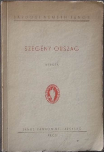 Brdosi Nmeth Jnos - Szegny orszg - Versek