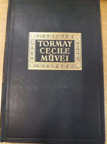 Tormay Cécile - Küzdelmek (Tormay Cecile művei)