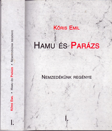 Kris Emil - Hamu s Parzs - Nemzedknk regnye I. ktet