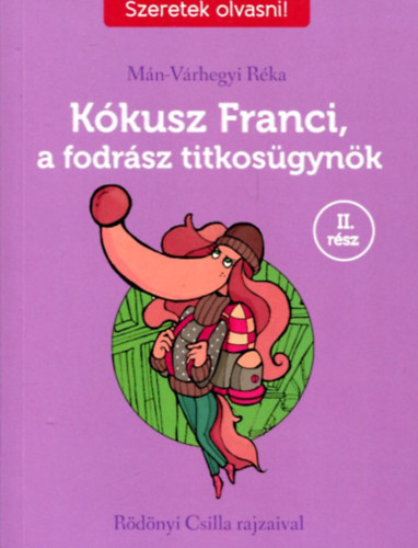 Mn-Vrhegyi Rka - Kkusz Franci, a fodrsz titkosgynk II.