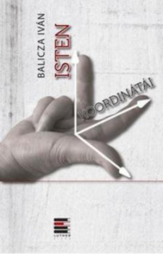 Balicza Iv�n - Isten koordin�t�i