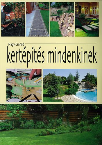 Nagy Csan�d - Kert�p�t�s mindenkinek
