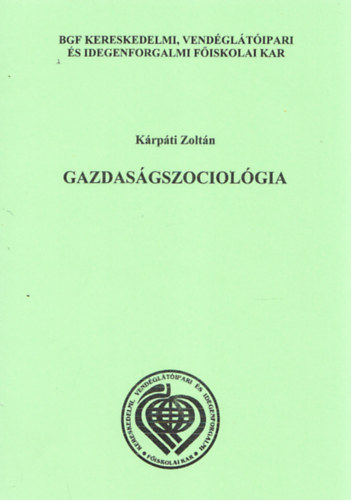 Krpti Zoltn - Gazdasgszociolgia
