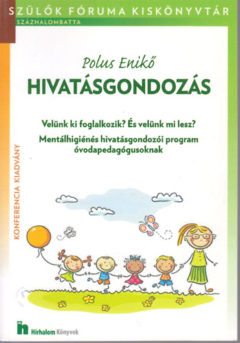 Polus Enik - Hivatsgondozs