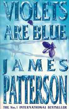 James Patterson - Violets are blue