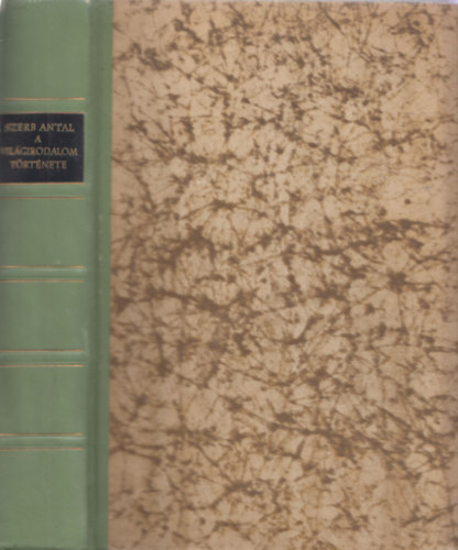 Szerb Antal - A vil�girodalom t�rt�nete (kiad�i f�lb�r k�t�s)