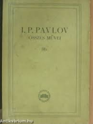 I.P. Pavlov sszes mvei IV.