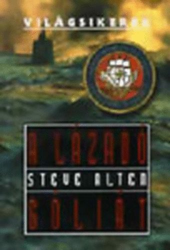 Steve Alten - A l�zad� G�li�t (Vil�gsikerek)