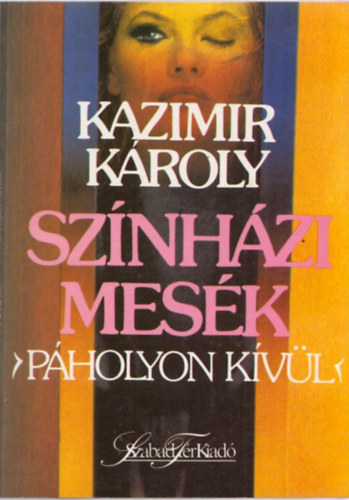 Kazimir Kroly - Sznhzi mesk (pholyon kvl)