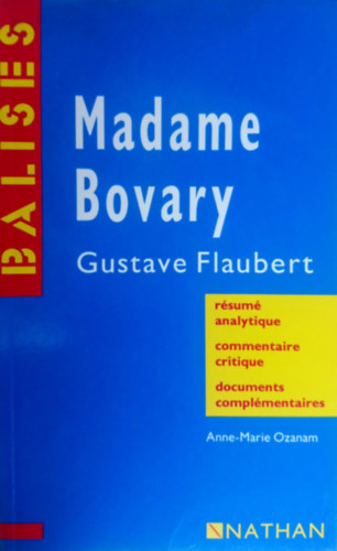 Anne-Marie Ozanam - Gustave Flaubert: Madame Bovary