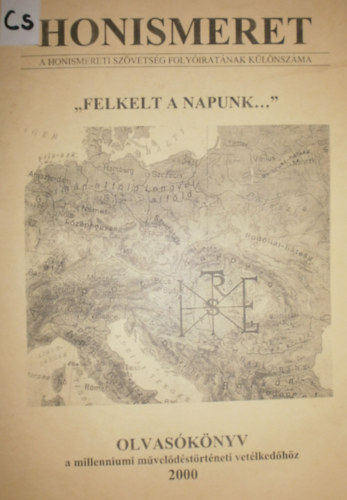 Csorba Csaba  (szerk.) - "Felkelt a napunk..."