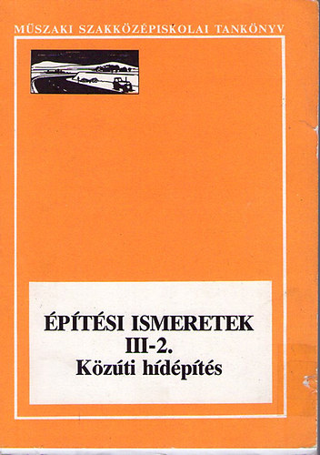 Bn Tivadarn - ptsi ismeretek - III-2. Kzti hdpts