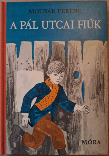 Moln�r Ferenc - A P�l utcai fi�k