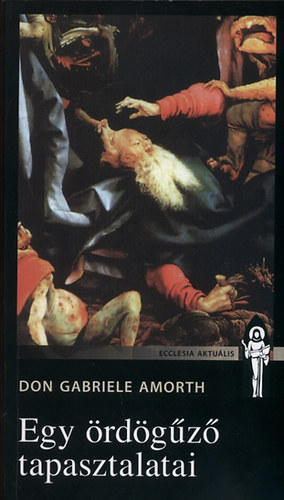 G. Don Amorth - Egy rdgz tapasztalatai