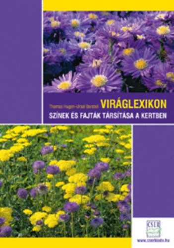 Thomas Hagen - Vir�glexikon - Sz�nek �s fajt�k t�rs�t�sa a kertben