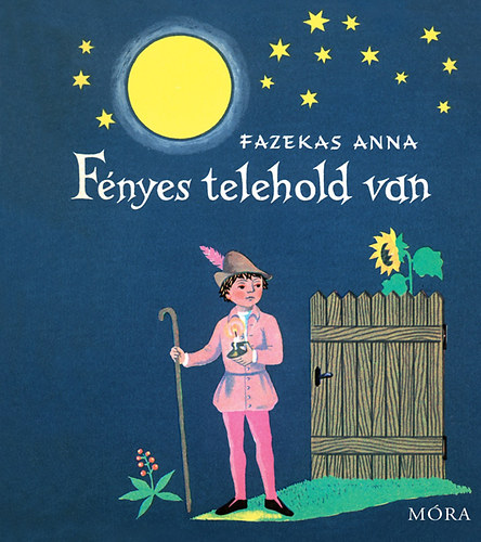 Fazekas Anna - Fnyes telehold van