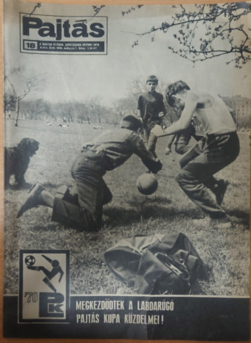 Vasv�ri Ferenc  (szerk.) - Pajt�s XXV. �vfolyam, 18. sz�m (1970)