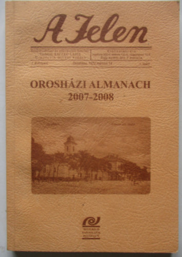 Raczk Lajos - A Jelen - ORoshzi almanach 2007-2008